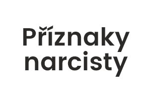 Příznaky narcisty